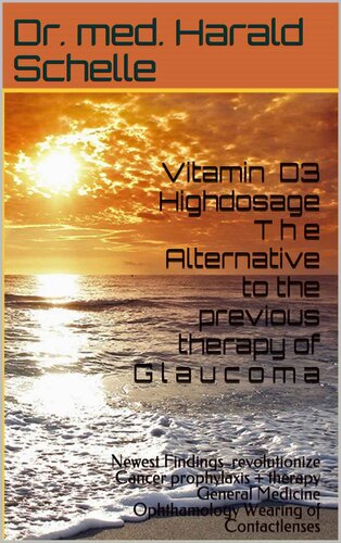 Vitamin D3 Highdosage The Alternative to the previous therapy of Glaucoma