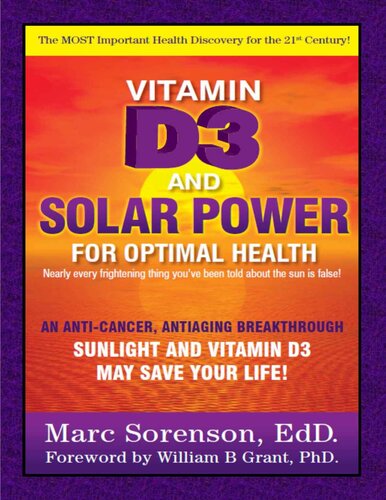 Vitamin D3 and Solar Power for Optimal Health: An Anti-Cancer, Antiaging Breakthrough