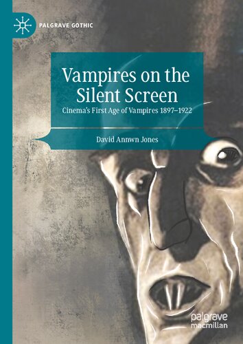 Vampires on the Silent Screen: Cinema’s First Age of Vampires 1897-1922
