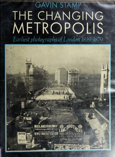 The Changing Metropolis: The Earliest Photographs of London 1839-79