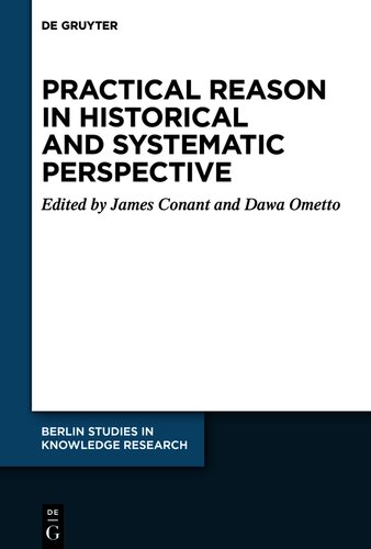 Practical Reason: Historical and Systematic Perspectives