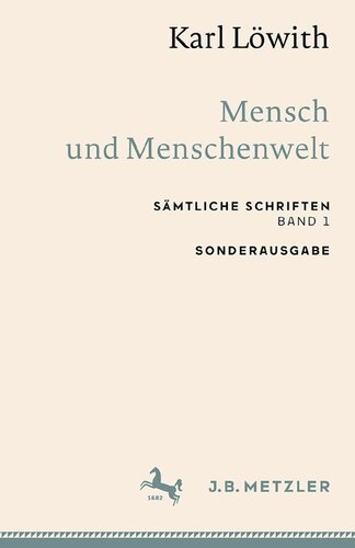 Mensch und Menschenwelt: Sämtliche Schriften, Band 1 (German Edition)