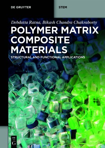 Polymer Matrix Composite Materials: Structural and Functional Applications