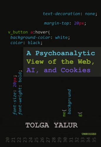 A Psychoanalytic View of the Web, AI, and Cookies