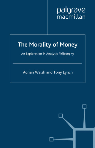 The Morality of Money: An Exploration in Analytic Philosophy