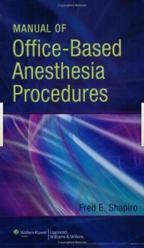 Manual of Office-Based Anesthesia Procedures