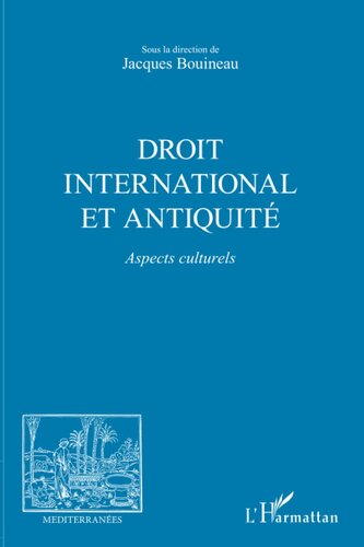 Droit international et Antiquité: Aspects culturels