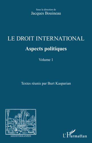 Le droit international. Aspects politiques: Volume 1