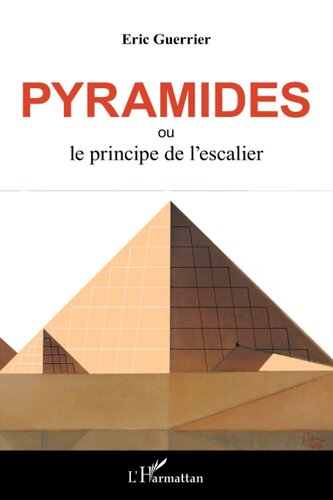 Pyramides: ou le principe de l'escalier