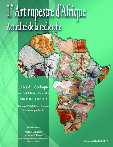 L'Art rupestre d'Afrique : Actes du colloque, Paris, janvier 2014
