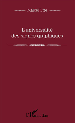 L'universalite Des Signes Graphiques