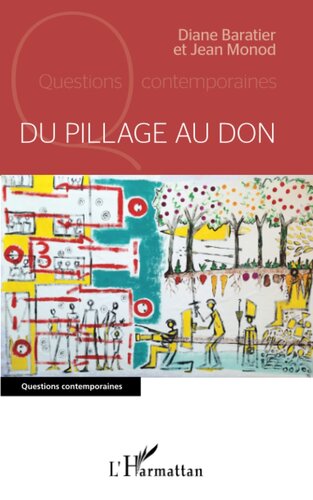 Du pillage au don: Critique de l'idée de civilisation