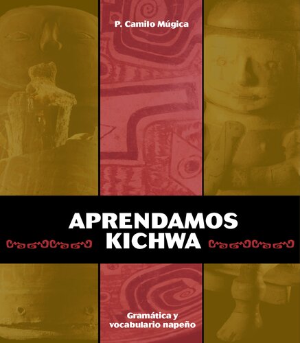 Aprendamos kichwa/ quichua. Gramática y vocabulario napeño