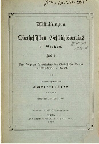 Mitteilungen des Oberhessischen Geschichtsvereins in Gießen. Neue Folge der Jahresberichte des Oberhessischen Vereins für Lokalgeschichte in Gießen