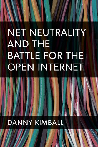 Net Neutrality And The Battle For The Open Internet