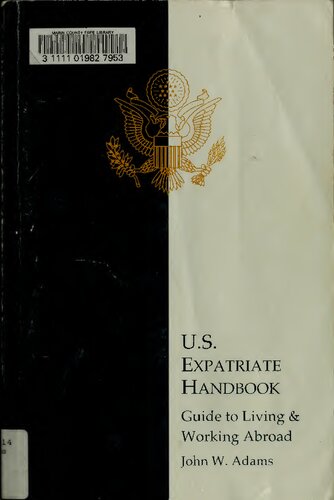 U.S. Expatriate Handbook: Guide to Living & Working Abroad