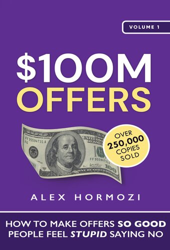 $100M Offers: How To Make Offers So Good People Feel Stupid Saying No (Acquisition.com $100M Series)