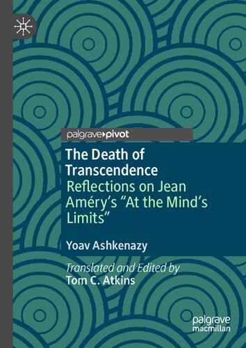 The Death of Transcendence: Reflections on Jean Améry’s “At the Mind’s Limits”