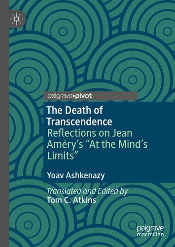 The Death of Transcendence: Reflections on Jean Améry’s “At the Mind’s Limits”