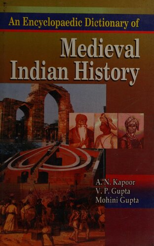 An Encyclopaedic Dictionary of Medieval Indian History
