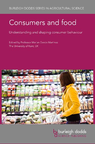 Consumers and food: Understanding and shaping consumer behaviour (Burleigh Dodds Series in Agricultural Science, 144)