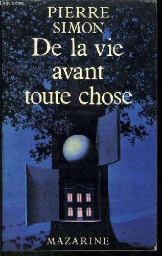 De la vie avant toute chose