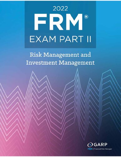 2022 FRM Exam Part 2 - Risk Management and Investment Management