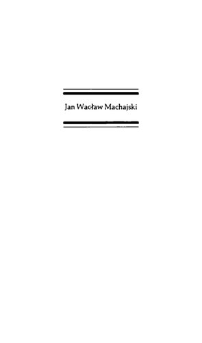 Jan Waclaw Machajski: A Radical Critic of the Russian Intelligentsia and Socialism