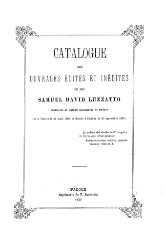 Catalogue des ouvrages edites et inedites de feu Samuel David Luzzatto