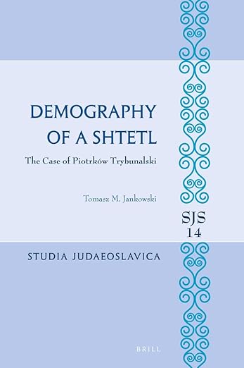 Demography of a Shtetl: the case of Piotrków Trybunalski