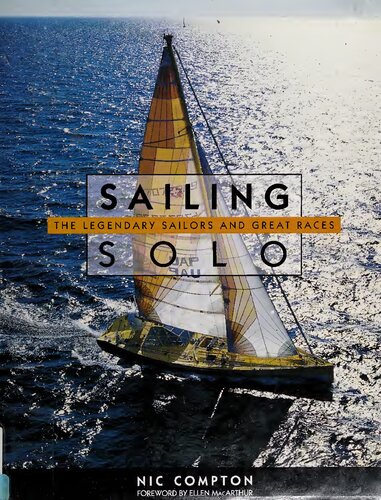Sailing Solo: The Legendary Sailors and the Great Races