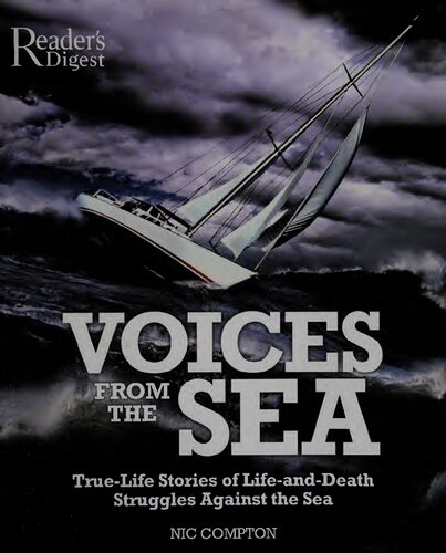 Voices from the Sea: True-Life Stories of Life-and-Death Struggles Against the Sea