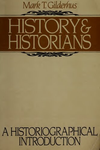 History and Historians: A Historiographical Introduction