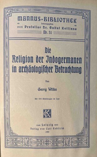 Wilke, Georg - Die Religion der Indogermanen in archäologischer Betrachtung