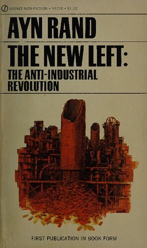 The New Left: The anti-industrial revolution