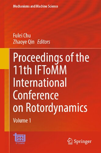 Proceedings of the 11th IFToMM International Conference on Rotordynamics: Volume 1 (Mechanisms and Machine Science, 139)
