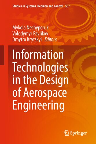 Information Technologies in the Design of Aerospace Engineering (Studies in Systems, Decision and Control, 507)