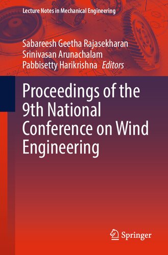 Proceedings of the 9th National Conference on Wind Engineering (Lecture Notes in Mechanical Engineering)