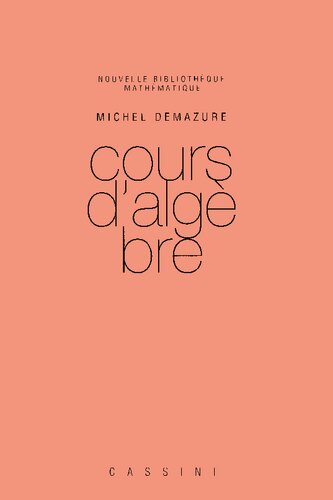 Cours d'algèbre, 2e ed.