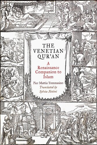 The Venetian Qur'an: A Renaissance Companion to Islam (Material Texts)