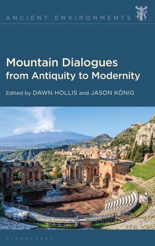 Mountain Dialogues from Antiquity to Modernity (Ancient Environments)