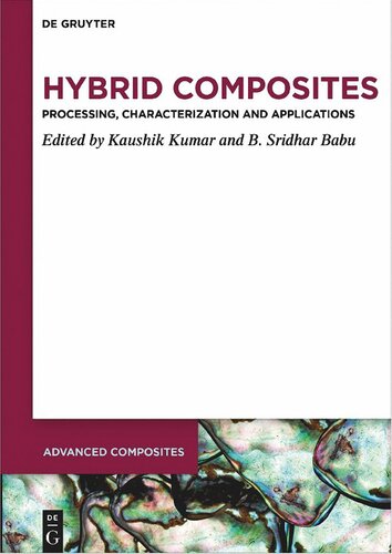 Hybrid Composites: Processing, Characterization and Applications