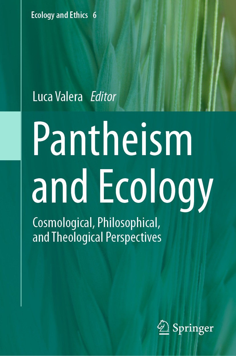 Pantheism and Ecology: Cosmological, Philosophical, and Theological