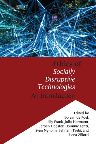 Ethics Of Socially Disruptive Technologies: An Introduction