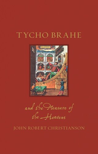 Tycho Brahe and the Measure of the Heavens (Renaissance Lives)