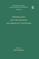 Volume 4: Kierkegaard and the Patristic and Medieval Traditions