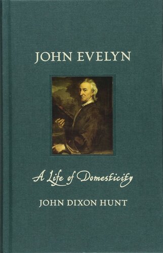 John Evelyn: A Life of Domesticity (Renaissance Lives)