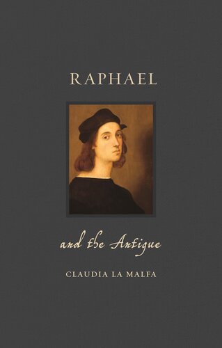 Raphael and the Antique (Renaissance Lives)