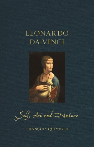 Leonardo da Vinci: Self, Art and Nature (Renaissance Lives)