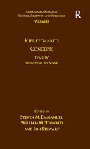 Volume 15, Tome IV: Kierkegaard's Concepts: Individual to Novel